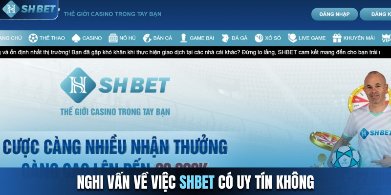 Nghi vấn về việc SHBET có uy tín không