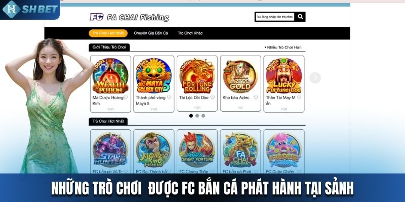 Những trò chơi được FC bắn cá phát hành tại sảnh