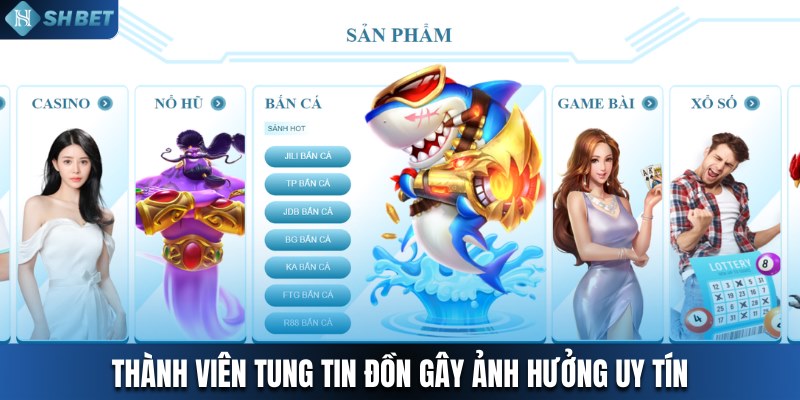 Thành viên tung tin đồn gây ảnh hưởng uy tín