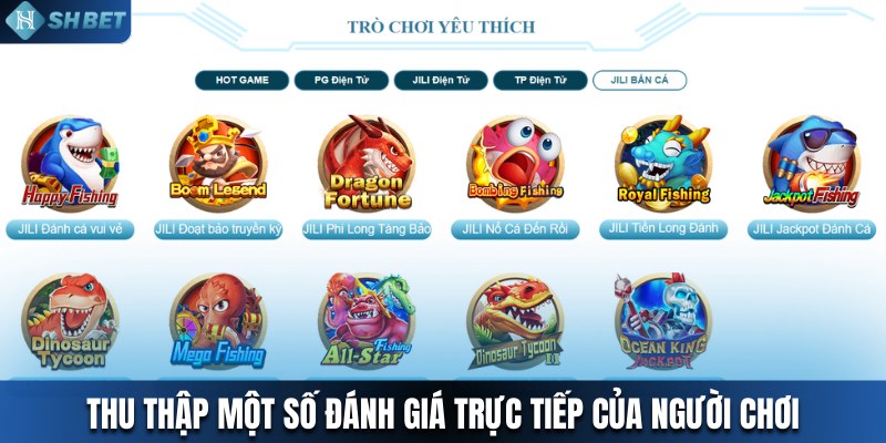 Thu thập một số đánh giá trực tiếp của người chơi