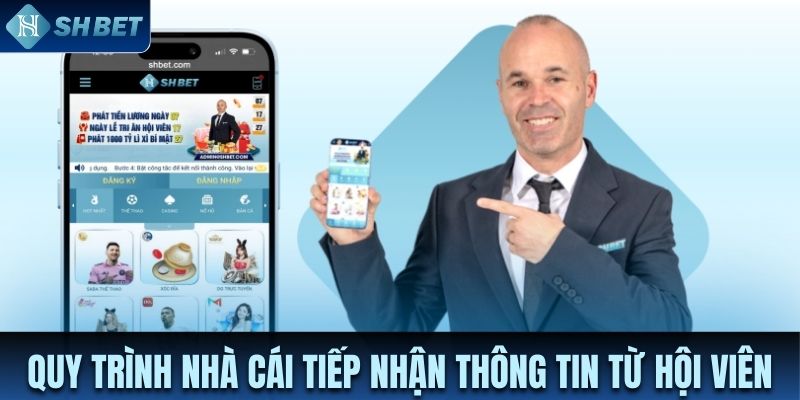 Quy trình nhà cái tiếp nhận thông tin từ hội viên
